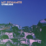 MY DYNAMITE - OTHERSIDE (UK) CD
