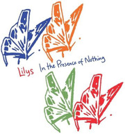 LILYS - IN THE PRESENCE OF NOTHING VINYL