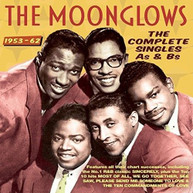 MOONGLOWS - COMPLETE SINGLES AS &  BS 1953 - COMPLETE SINGLES AS & BS CD