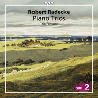 RADECKE /  TRIO FONTANE - PIANO TRIOS CD