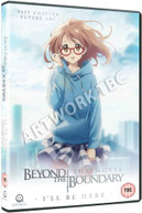 BEYOND THE BOUNDARY THE MOVIE ILL BE HERE - PAST CHAPTER/FUTURE ARC (UK) DVD