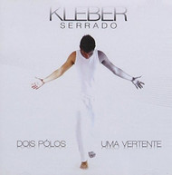 KLEBER SERRADO - DOIS POLOS UMA VERTENTE CD