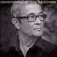 CHANO DOMINGUEZ - OVER THE RAINBOW CD