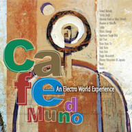SUNNYSIDE CAFE SERIES - CAFE MUNDO: AN ELECTRO WORLD EXPERIENCE CD