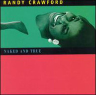 RANDY CRAWFORD - NAKED & TRUE (MOD) CD