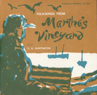 GALE HUNTINGTON - FOLKSONGS FROM MARTHA'S VINEYARD CD
