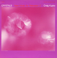 CRAIG KUPKA - CRYSTALS: NEW MUSIC FOR RELAXATION # 2 CD