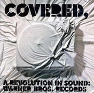 COVERED: A REVOLUTION IN SOUND - WARNER BROS / VAR CD