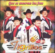 TIGRILLOS - QUE SE MUERAN LOS FEOS (MOD) CD