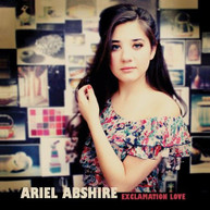 ARIEL ABSHIRE - EXCLAMATION LOVE CD
