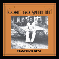 MANFORD BEST - COME GO WITH ME CD