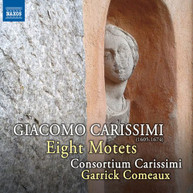CARISSIMI /  GARRICK COMEAUX - EIGHT MOTETS CD