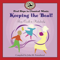 JOHN M. FEIERABEND - FIRST STEPS IN CLASSICAL MUSIC: KEEPING THE BEAT CD