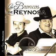 BRONCOS DE REYNOSA - SERIE DIAMANTE: LOS BRONCOS DE REYNOSA (MOD) CD