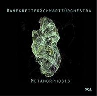 BAMESREITERSCHWARTZORCHESTRA - METAMORPHOSIS (IMPORT) CD