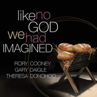 COONEY /  DAIGLE / DONOHOO - LIKE NO GOD WE HAD IMAGINED CD
