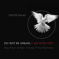 DAVID HAAS - DO NOT BE AFRAIDI AM WITH YOU CD