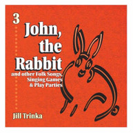 JILL TRINKA - JOHN,THE RABBIT CD