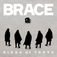 BIRDS OF TOKYO - BRACE CD.