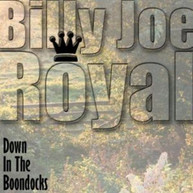 BILLY JOE ROYAL - DOWN IN THE BOONDOCKS CD.