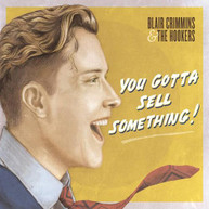 BLAIR CRIMMINS - YOU GOTTA SELL SOMETHING CD