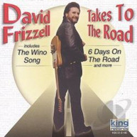 DAVID FRIZZELL - TAKES TO THE ROAD CD.
