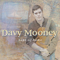 DAVY MOONEY - HOPE OF HOME CD