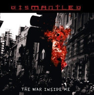 DISMANTLED - WAR INSIDE ME CD.
