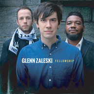 GLENN ZALESKI - FELLOWSHIP CD