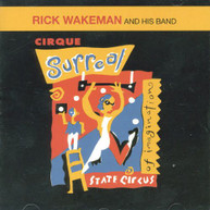RICK WAKEMAN - CIRQUE SURREAL CD.