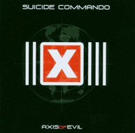 SUICIDE COMMANDO - AXIS OF EVIL CD.