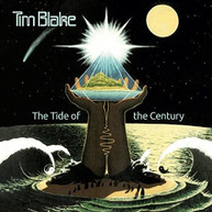 TIM BLAKE - TIDE OF THE CENTURY: REMASTERED EDITION CD