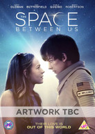 THE SPACE BETWEEN US (UK) DVD