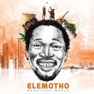 ELEMOTHO - BEAUTIFUL WORLD CD
