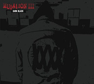 MUTATION - MUTATION III: DARK BLACK CD