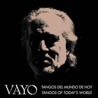 VAYO - TANGOS DEL MUNDO DE HOY - TANGOS OF TODAY'S WORLD CD