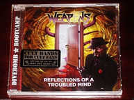 WEAPONS - REFLECTIONS OF A TROUBLED MIND CD