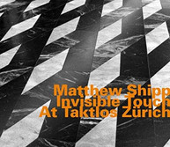 MATTHEW SHIPP - MATTHEW SHIPP: INVISIBLE TOUCH CD