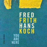 FRED FRITH - YOU ARE HERE CD