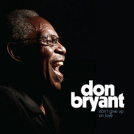DON BRYANT - DON'T GIVE UP ON LOVE CD