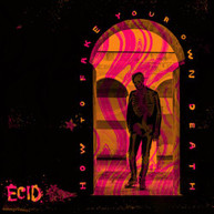 ECID - HOW TO FAKE YOUR OWN DEATH VINYL
