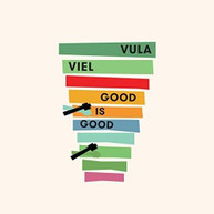 VULA VIEL - GOOD IS GOOD CD