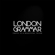 LONDON GRAMMAR - TRUTH IS A BEAUTIFUL THING CD