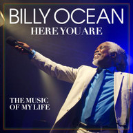 BILLY OCEAN - HERE YOU ARE: THE MUSIC OF MY LIFE CD