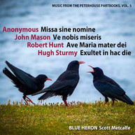ANONYMOUS /  HUNT / MASON / STURMY / HERON - MUSIC FROM THE PETERHOUSE CD