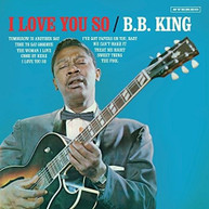 B.B. KING - I LOVE YOU SO + 2 BONUS TRACKS VINYL
