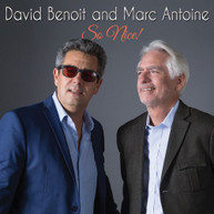 DAVID BENOIT / MARC  ANTOINE - SO NICE! CD
