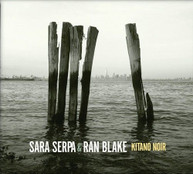 SARA SERPA / BLAKE  RAN - KITANO NOIR CD