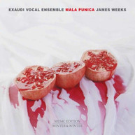 WEEKS /  EXAUDI VOCAL ENSEMBLE / HORTUS ENSEMBLE - JAMES WEEKS: MALA CD