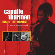 CAMILLE THURMAN - INSIDE THE MOMENT CD